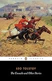 The Cossacks and Other Stories: Stories of