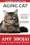 Complete Care for Your Aging Cat by Amy Shojai