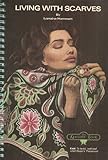 Spiral-bound Living With Scarves Book