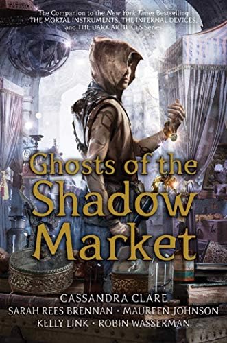 Ghosts of the Shadow Market Hardcover – Illustrated, 4 Jun. 2019