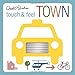 Touch and Feel Town