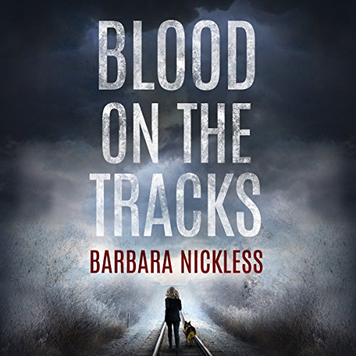 Blood on the Tracks: Sydney Rose Parnell Series, Book 1