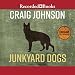 Junkyard Dogs: A Walt Longmire Mystery by