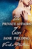 The Private Affairs Of Lady Jane Fielding (The Regency Diaries)