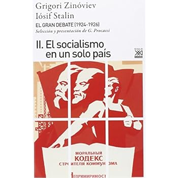 El gran debate II: El socialismo en un solo país (Siglo XXI de España General) El gran debate II: El socialismo en un solo país (Siglo XXI de España General)