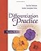 Differentiation in Practice: A Resource Guide for Differentiating Curriculum, Grades K-5
