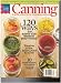 Better Homes and Gardens Canning Magazine (120 ways to savor the season year round, Special Issue 20 by