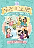 P.S. Send More Cookies (The Secret Cookie Club)