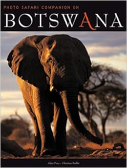 Botswana (Safari Companions), by Alain Pons Botswana (Safari Companions), by Alain Pons