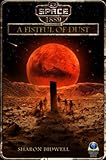 A Fistful of Dust (Space: 1889 & Beyond Book 10)