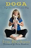 Doga: Yoga for You and Your Dog by Lisa Recchione