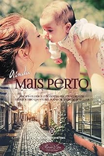 Livro Ainda Mais Perto (Homens de Roterdã Livro 2)