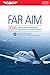 FAR/AIM 2016 (eBook - epub): Federal Aviation Regulations/Aeronautical Information Manual (FAR/AIM series)