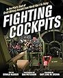 Fighting Cockpits: In the Pilot's Seat of Great Military Aircraft from World War I to Today