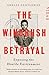 The Windrush Betrayal: Exposing the Hostile Environment
