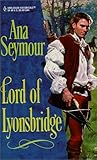 Front cover for the book Lord of Lyonsbridge by Ana Seymour
