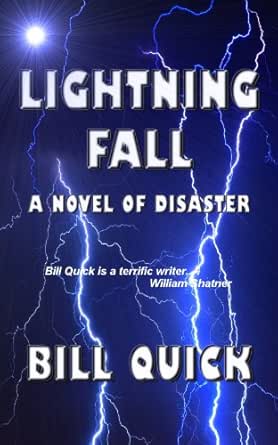 Amazon Com Lightning Fall A Novel Of Disaster Ebook Quick Bill