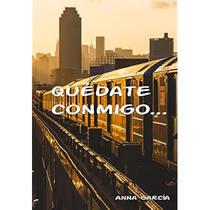 Quédate conmigo...