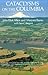 Cataclysms on the Columbia (Scenic Trips to the) by John Logan Allen, Marjorie Burns