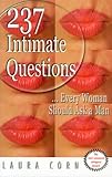 237 Intimate Questions Every Woman Should Ask a Man
