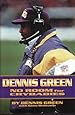 Dennis Green: No Room for Crybabies