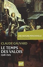 Le  temps des Valois