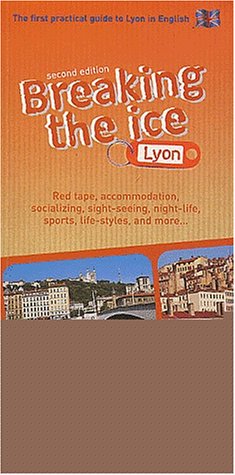 Breaking the ice, Lyon