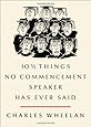 10 1/2 Things No Commencement Speaker Has Ever Said