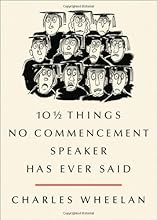10 1/2 Things No Commencement Speaker Has Ever Said