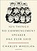 10 1/2 Things No Commencement Speaker Has Ever Said - Book by Charles Wheelan