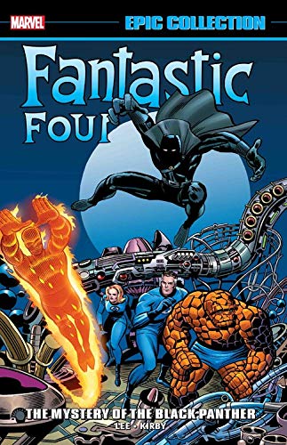 Fantastic Four Epic Collection: The Mystery Of The Black Panther by 