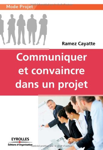 Communiquer et convaincre dans un projet