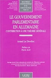 Le  gouvernement parlementaire en Allemagne