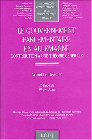 Le  gouvernement parlementaire en Allemagne