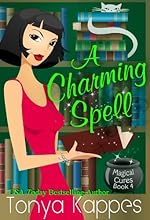 A Charming Spell: A Cozy Paranormal Mystery (Magical Cures Mystery Series Book 4)