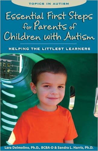 Essential First Steps for Parents of Children with Autism: Helping the Littlest Learners 