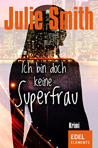 Ich bin doch keine Superfrau (Rebecca Schwartz) (German Edition)