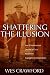Shattering the Illusion: How African American Churches of Christ Moved from Segregation to Independe by 