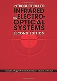 Introduction to Infrared and Electro-Optical Systems, Second Edition (Artech House Remote Sensing Li
