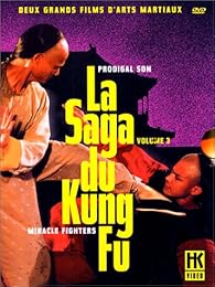 La Saga Du Kung Fu Vol. 3 : Prodigal Son & Miracle Fighters