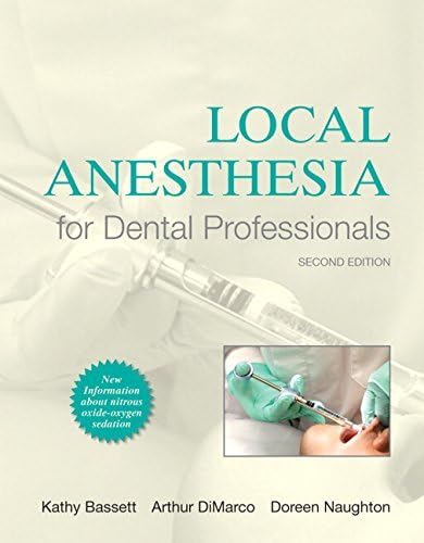 Local Anesthesia for Dental Professionals (2nd Edition) 2nd