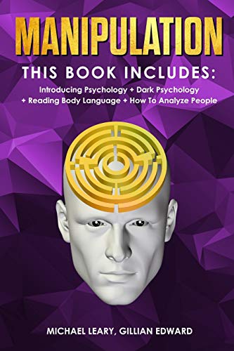 Manipulation: 4 BOOKS IN 1 - Introducing Psychology, Dark Psychology, Reading Body Language, How To by Michael Leary, Gillian Edward