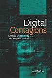 Digital Contagions: A Media Archaeology of Computer Viruses, Second Edition (Digital Formations Book by Jussi Parikka