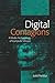Digital Contagions: A Media Archaeology of Computer Viruses, Second Edition (Digital Formations Book by Jussi Parikka