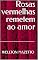 Livro Rosas vermelhas remetem ao amor