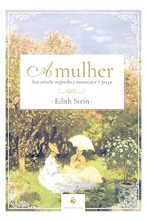 Livro A Mulher: Sua Missão Segundo A Natureza E A Graça