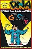 DNA: A Graphic Guide to the Molecule that Shook the World by Israel Rosenfield, Edward Ziff