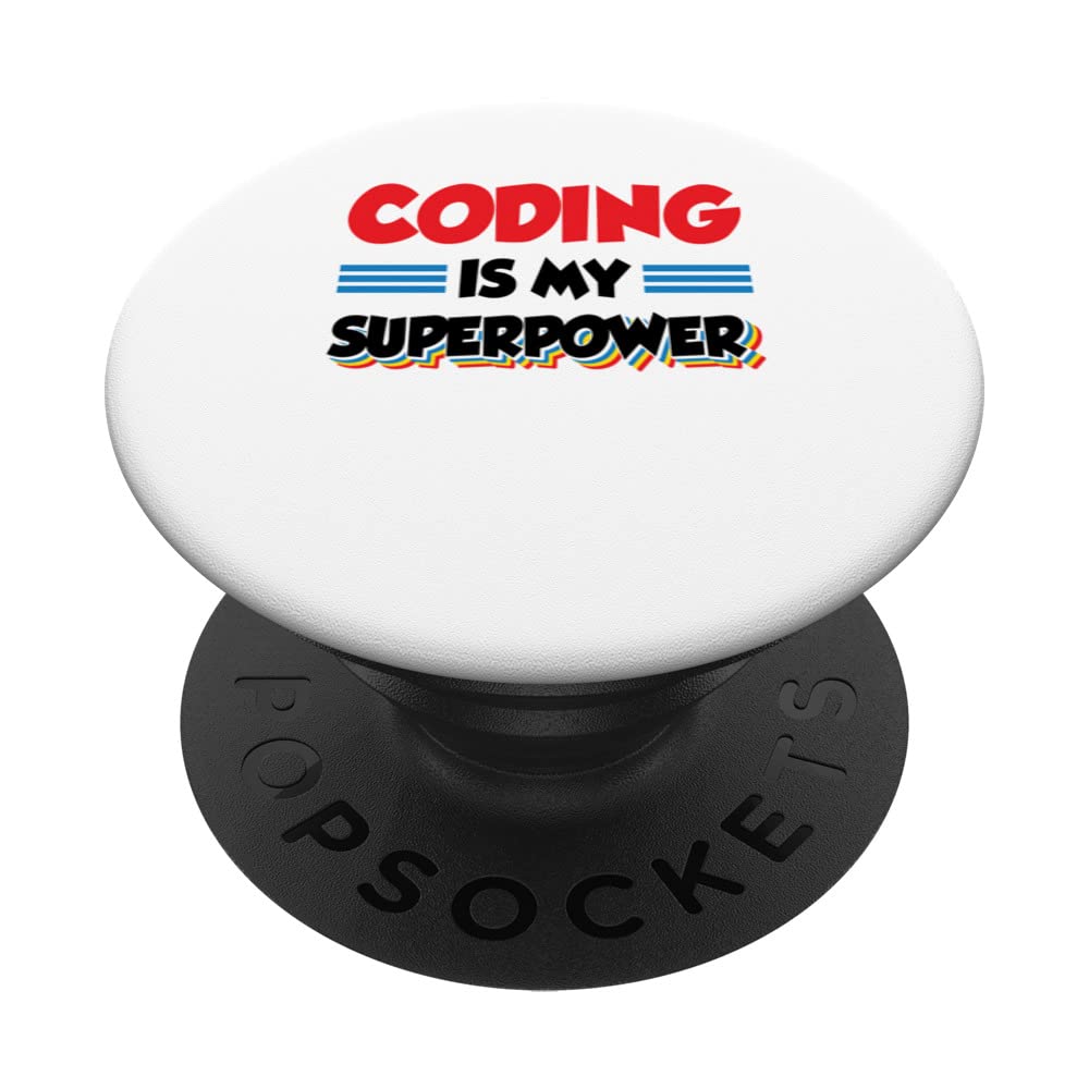 Coding Is My Superpower Programming Coder Computer Nerd PopSockets Swappable PopGrip