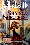 The Shadow Sorceress (Spellsong Cycle, Book 4)