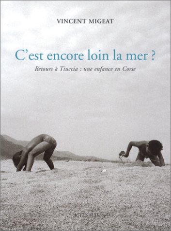 C'est encore loin la mer ? by Vincent Migeat